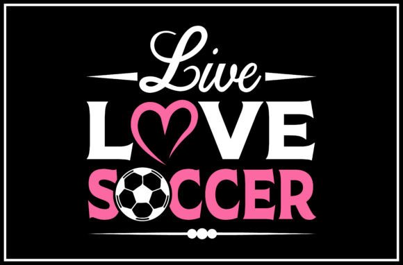 Live Love Soccer SVG Design: A Versatile Embroidery Choice