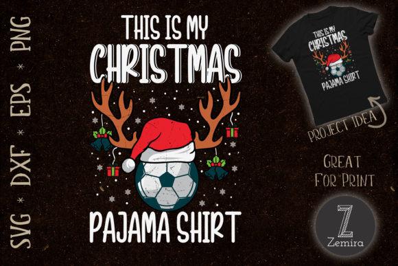 My Christmas Pajama Shirt Soccer: A Versatile Graphics Asset for T-Shirt Designs