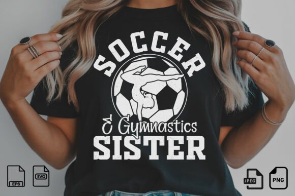 Soccer Gymnastics Sister SVG PNG: A Bond in Stitches