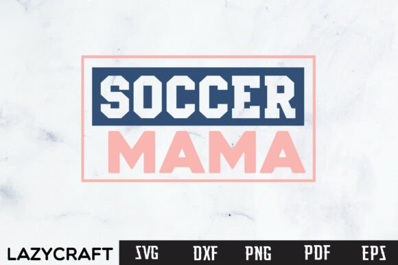 SOCCER MAMA Svg Design: A Perfect Graphic for T-Shirt Designs